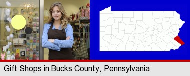 a gift shop proprietor; Bucks County highlighted in red on a map